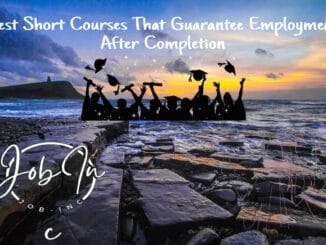 Best Short Courses That Guarantee Employment After Completion