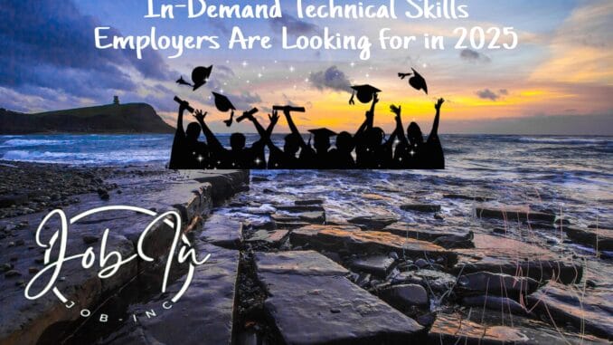 In-Demand Technical Skills Employers Are Looking for in 2025